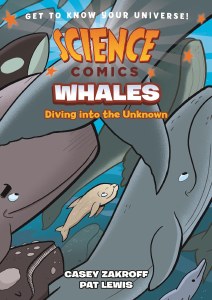 Science Comics Whales Diving into the Unknown TP