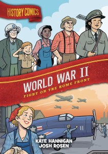 History Comics World War II Fight on the Home Front GN