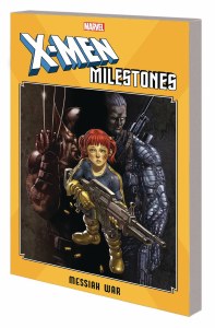 X-Men Milestones Messiah War TP
