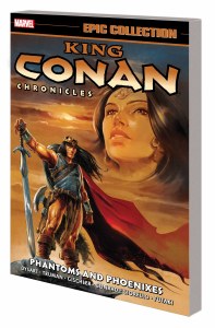King Conan Chronicles Epic Collection TP Vol 01 Phantoms Phoenixes