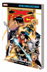 X-Force Epic Collection TP Vol 08 Armageddon Now