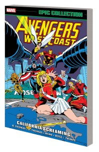 Avengers West Coast Epic Collection TP Vol 06 California Screaming