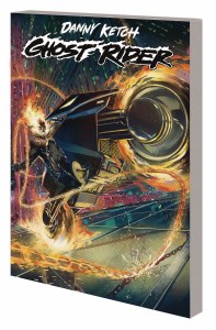 Danny Ketch Ghost Rider Blood &amp; Vengeance TP