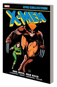 X-Men Epic Collection TP Vol 10 God Loves Man Kills