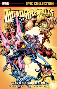 Thunderbolts Epic Collection TP Vol 02 Wanted Dead or Alive