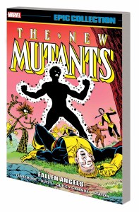 New Mutants Epic Collection TP Vol 04 Fallen Angels
