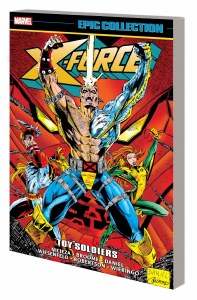 X-Force Epic Collection TP Vol 04 Toy Soldiers