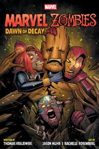 Marvel Zombies TP Dawn of Decay