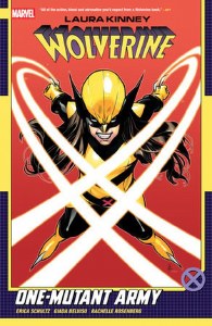 Laura Kinney Wolverine TP Vol 01 One Mutant Army