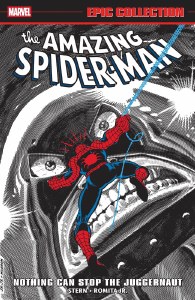 Amazing Spider-Man Epic Collection TP Vol 13 Nothing Can Stop the Juggernaut