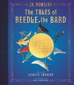 Tales of Beedle the Bard HC Illustrated Edition