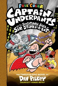 Captain Underpants and the Sensationsal Saga of Sir Stinks-A-Lot
