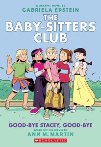 Baby-sitters Club Vol 11 Good-bye Stacey, Good-bye