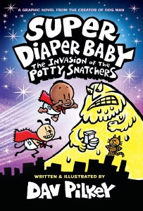 Super Diaper Baby The Invasion of the Potty Snatchers HC
