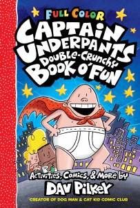 Captain Underpants Double-Crunchy Book o' Fun HC