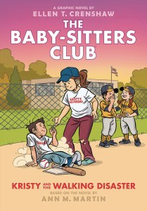 Baby-Sitters Club GN Vol 16 Kristy and the Walking Disaster