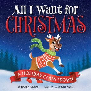All I Want For Christmas A Holiday Countdown HC
