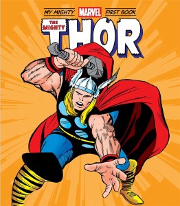 Mighty Thor My Mighty Marvel First Book