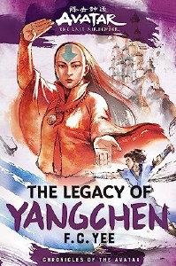 Avatar, the Last Airbender Legacy of Yangchen HC