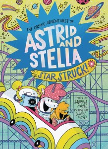 Cosmic Adventures Of Astrid And Stella Star Struck