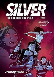 Silver: Of Hunters and Prey