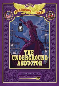 Hazardous Tales Underground Abductor HC