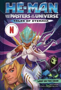 He-Man and the Masters of the Universe Tales of Eternia Lost in the Void HC