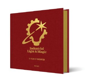 Industrial Light &amp; Magic 50 Years of Innovation HC