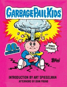 TOPPS Garbage Pail Kids HC 40th Anniversary Introduction by Art Spiegelman