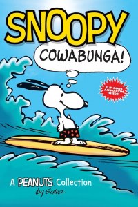 Snoopy Cowabunga a Peanuts Collection Gn vol 01