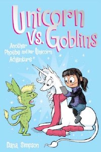 Unicorn vs Goblins GN Another Phoebe and Her Unicorn Adventure