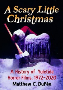 Scary Little Christmas History of Yuletide Horror Films 1972-2020 TP