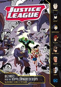 Justice League Bizarro and the Doppelgangers of Doom