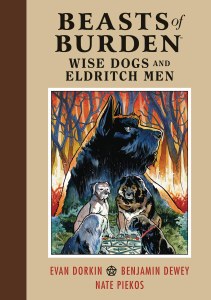 Beasts Of Burden Wise Dogs &amp; Eldritch Men HC