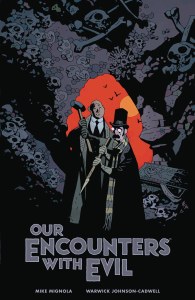 Our Encounters with Evil Professor Meinhardt &amp; Knox HC