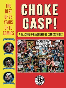 Choke Gasp Best of 75 Years of EC Comics HC
