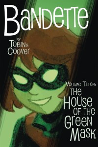 Bandette TP Vol 03 The Ouse of the Green Mask