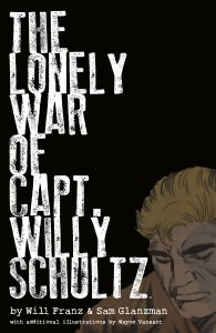 Lonely War of Captian Willy Shultz HC