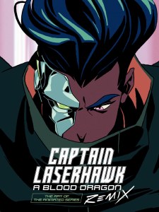 Art of Captain Laserhawk Season One HC