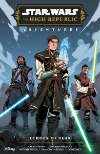 Star Wars High Republic Adventures Echoes of Fear TP