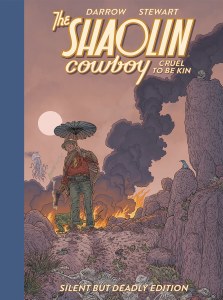 Shaolin Cowboy Cruel To Be Kin Silent But Deadly HC