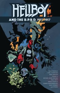 Hellboy and the BPRD 1955-1957 HC
