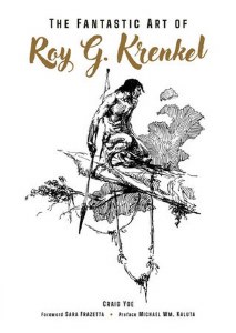 Fantastic Art of Roy G Krenkel HC