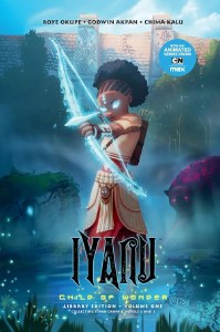 Iyanu Child of Wonder HC Vol 01