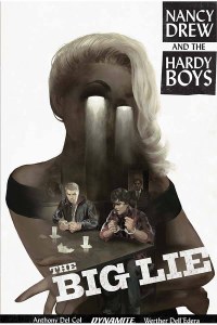 Nancy Drew &amp; The Hardy Boys TP The Big Lie
