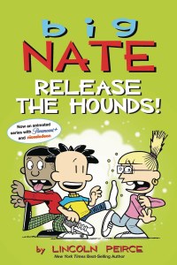 Big Nate Release the Hounds TP