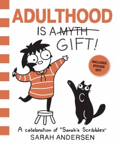 Adulthood is a Gift Celebration of Sarah Scribbles SC