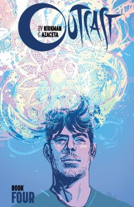 Outcast By Kirkman &amp; Azaceta HC Book 04