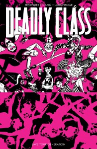 Deadly Class TP Vol 10 Save Your Generation