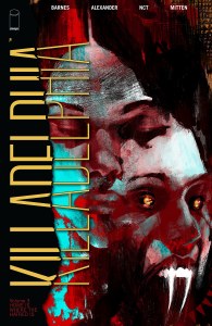 Killadelphia TP Vol 03 Home is the Where Hatred is